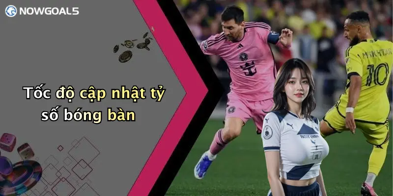 Tốc độ cập nhật tỷ số bóng bàn