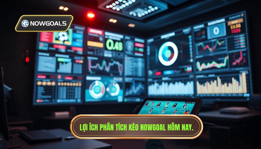 Tại sao phân tích kèo Nowgoal hôm nay lại quan trọng?