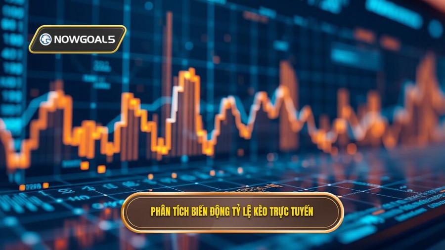 Phân tích đa chiều: Biến động tỷ lệ kèo trực tuyến