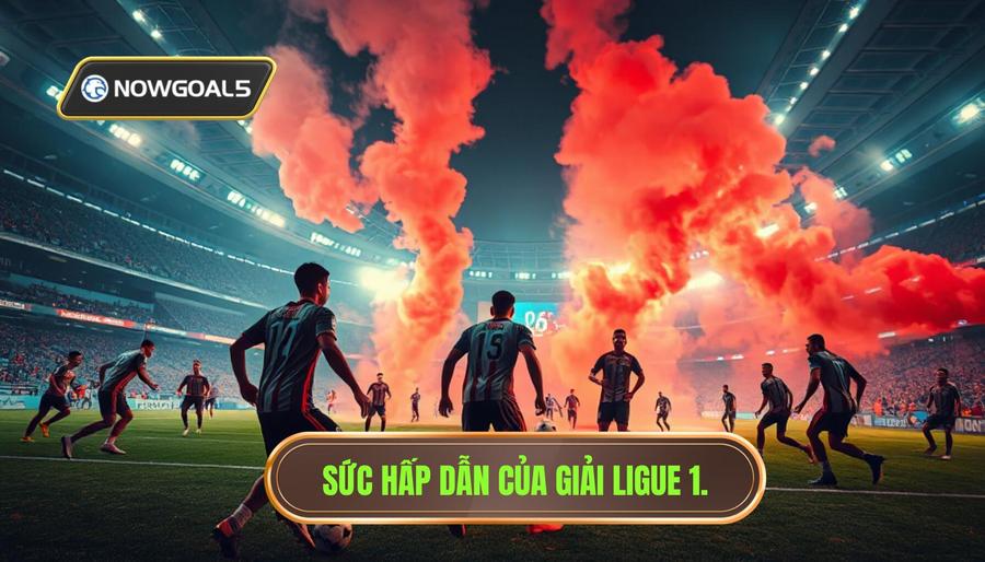 Ligue 1 - Hơn Cả Một Giải Đấu Nội Bộ